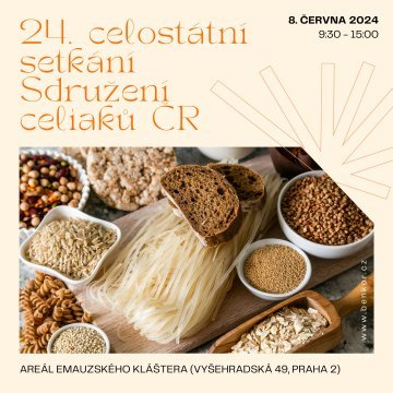 24. ročník  - CELOSTÁTNÍ SETKÁNÍ SDRUŽENÍ CELIAKŮ ČR